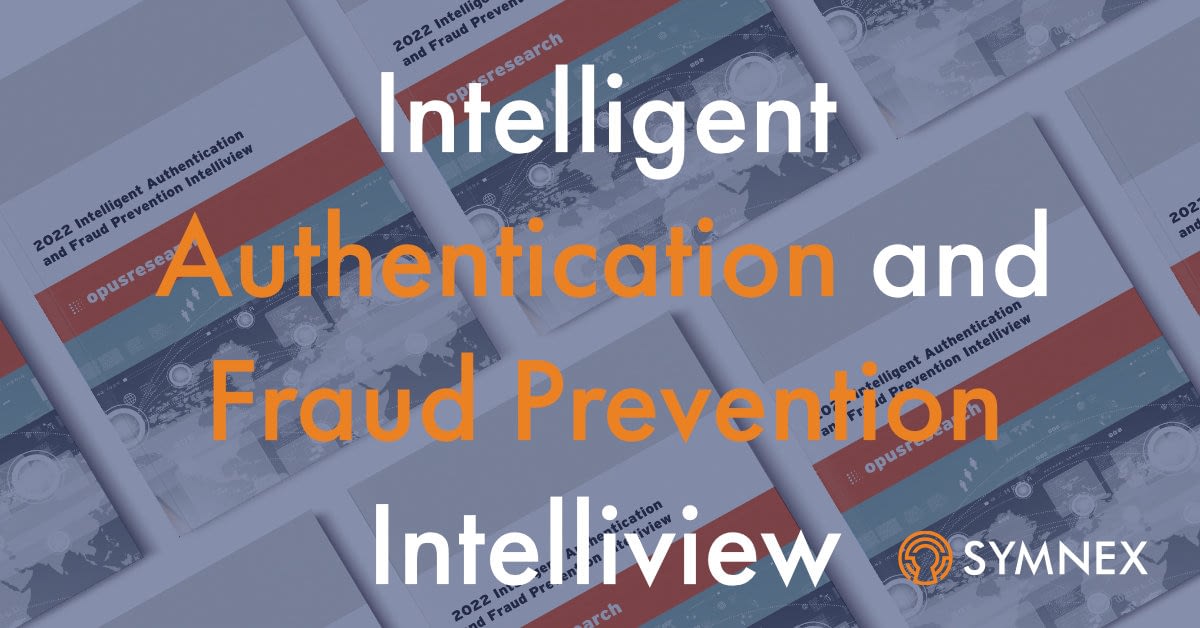 Featured image for “Intelligent Authentication and Fraud Prevention Intelliview – 2022”