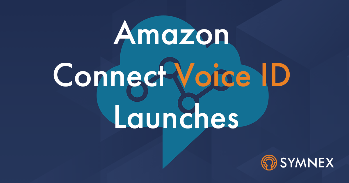 Featured image for “Amazon Connect Voice ID launches”