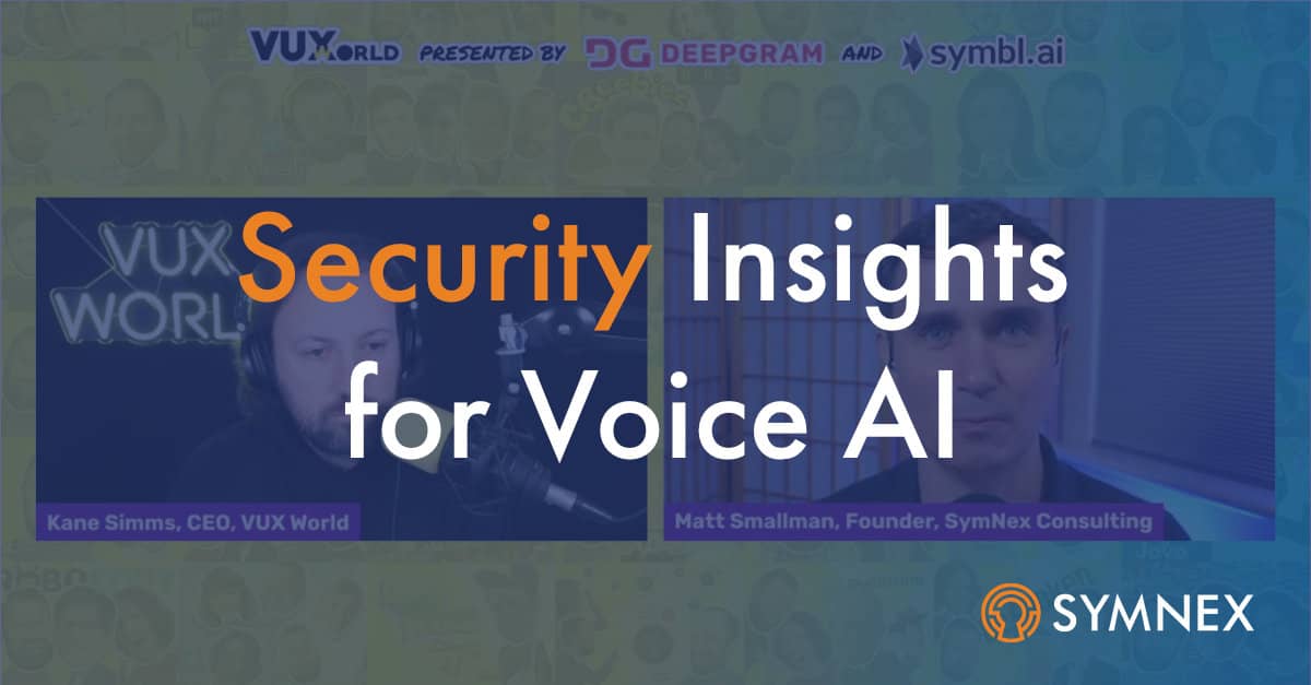 Featured image for “Security Insights for Voice AI – VUX World and Unlock Your Call Centre”
