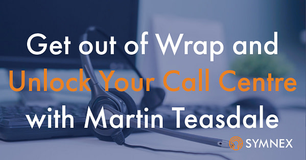 Featured image for “Get Out Of Wrap and Unlock Your Call Centre”