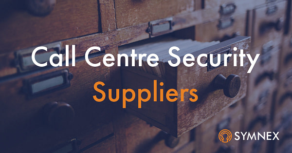 Featured Image For “Call Centre Security Supplier Directory”
