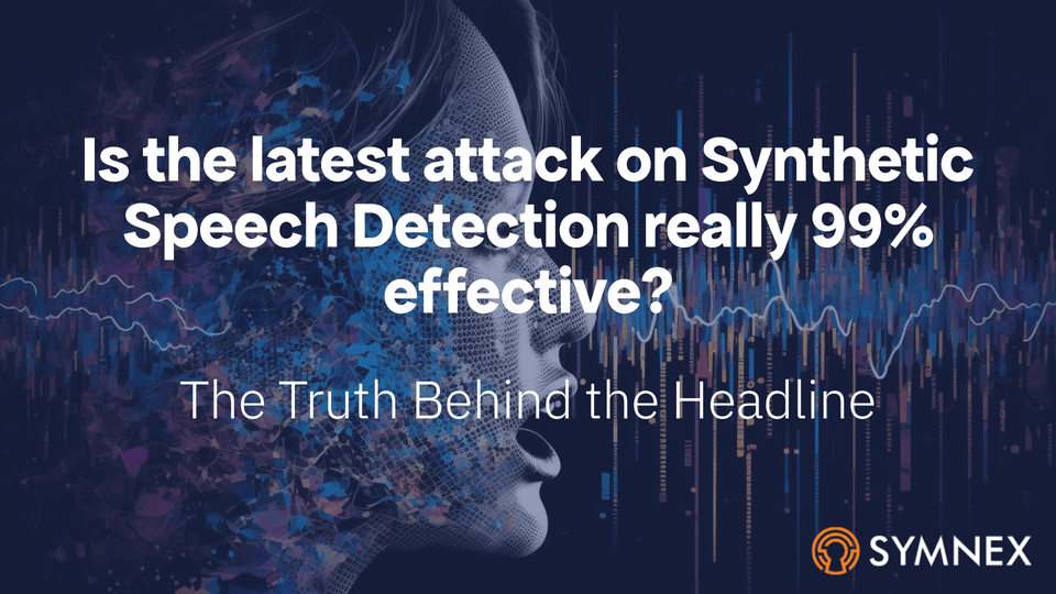 Featured Image For “Is The Latest Attack On Synthetic Speech Detection Really 99% Effective? – The Truth Behind The Headline”