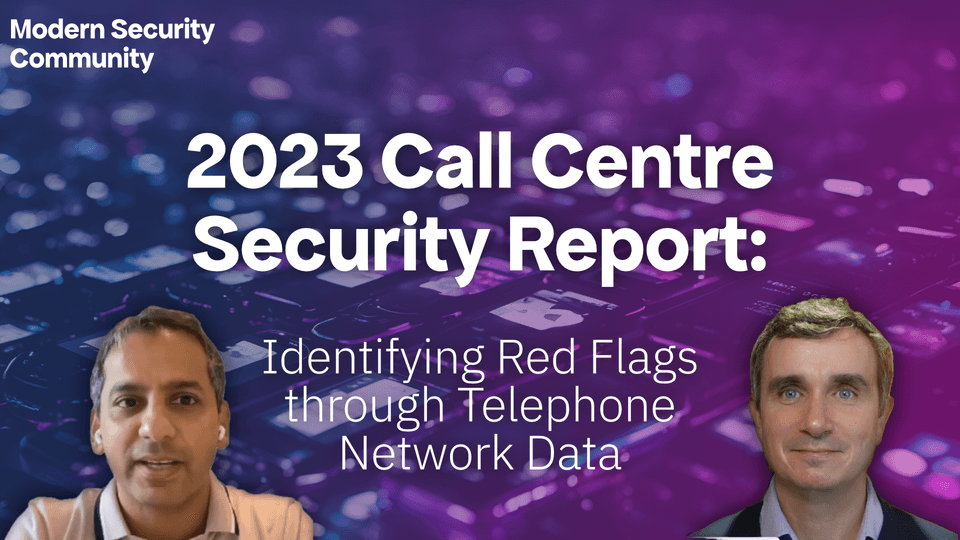 Featured image for “2023 Call Centre Security Report: Identifying Red Flags through Telephone Network Data”